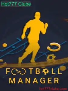 FootballManager e Hot777 Clube: Uma Experiência Completa no Universo dos Jogos de Gestão e Estratégia