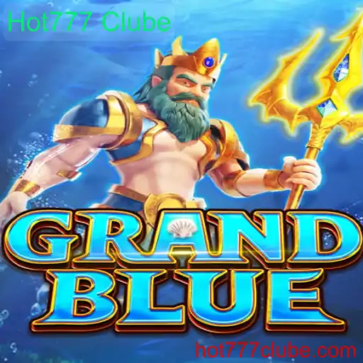Descubra o Fascinante Mundo de GRANDBLUE com Hot777 Clube